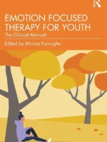 Emotion Focused Therapy for Youth